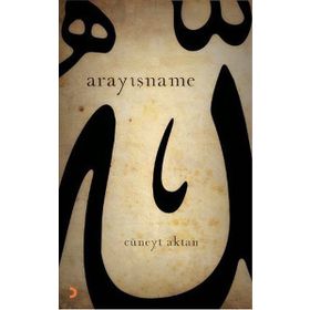 ARAYIŞNAME - CÜNEYT AKTAN