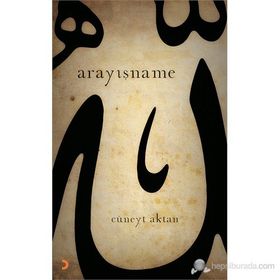 ARAYIŞNAME - CÜNEYT AKTAN