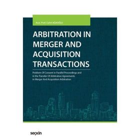 Arbitration in Merger and Acquisition Transactions - Cahit Ağaoğlu