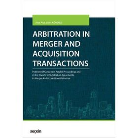 Arbitration in Merger and Acquisition Transactions - Cahit Ağaoğlu