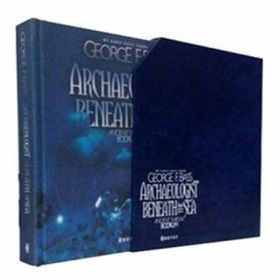 ARCHAEOLOGIST BENEATH THE SEA - GEORGE F. BASS