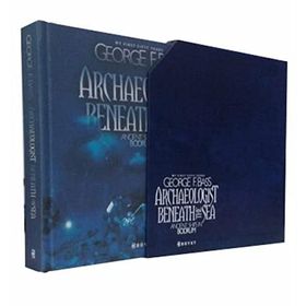 ARCHAEOLOGIST BENEATH THE SEA - GEORGE F. BASS