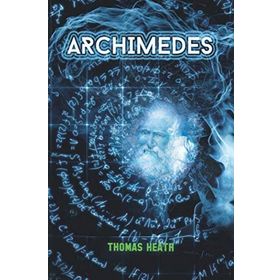 Archimedes - Thomas Heath