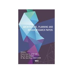 Architecture, Planning and Design Research Papers - Bilge Şimşek İlhan