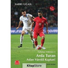 Arda Turan - Aslan Yürekli Kaptan - Sabri Ugan