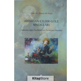 Ardahan - Çıldır - Göle Masalları - Ahmet Ali Aslan