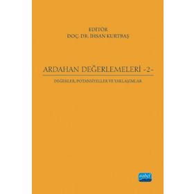 Ardahan Değerlemeleri 2: Değerler, Potansiyeller ve Yaklaşımlar - Abdulkerim Diler