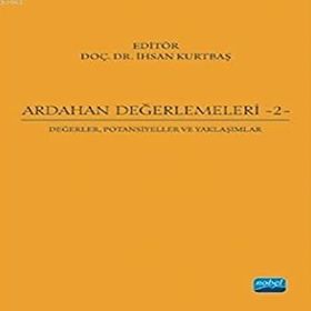 Ardahan Değerlemeleri 2: Değerler, Potansiyeller ve Yaklaşımlar - Abdulkerim Diler