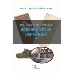 Ardanuç Nüfus Defterleri 1835 - Ali İrfan Kaya
