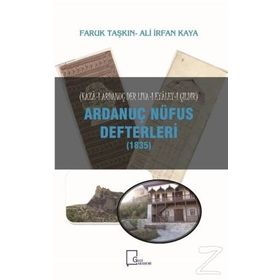 Ardanuç Nüfus Defterleri 1835 - Ali İrfan Kaya