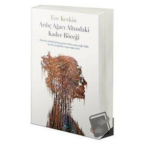 Ardıç Ağacı Altındaki Kader Böceği - Ece Keskin - Cinius Yayınları