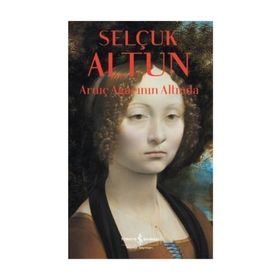 Ardıç Ağacının Altında / Selçuk Altun / İş Bankası Yayınları