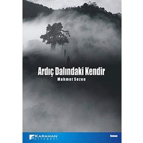 ARDIÇ DALINDAKİ KENDIR - MAHMUT SEZEN