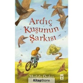 Ardıç Kuşunun Şarkısı - Mustafa Orakçı