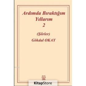 Ardımda Bıraktığım Yıllarım 2 - Gökdal Okay