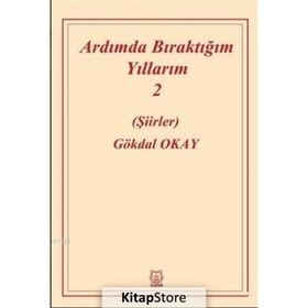 Ardımda Bıraktığım Yıllarım 2 - Gökdal Okay