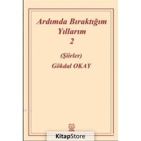 Ardımda Bıraktığım Yıllarım 2 - Gökdal Okay