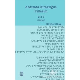 Ardımda Bıraktığım Yıllarım 7 - Gökdal Okay