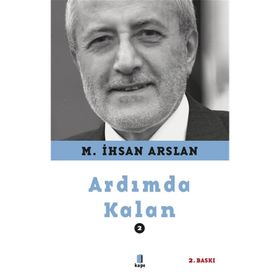 Ardımda Kalan - 2 - M. İhsan Arslan