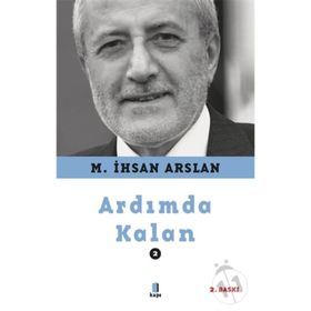 Ardımda Kalan - 2 - M. İhsan Arslan
