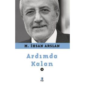 Ardımda Kalan - 2 - M. İhsan Arslan