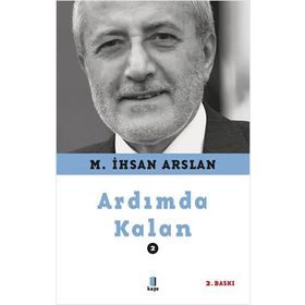 Ardımda Kalan - 2 - M. İhsan Arslan
