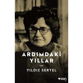Ardımdaki Yıllar-Yıldız Sertel