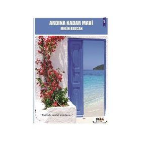 Ardına Kadar Mavi - Melih Bozcan