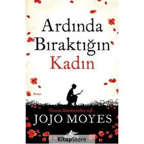 Ardında Bıraktığın Kadın - Jojo Moyes