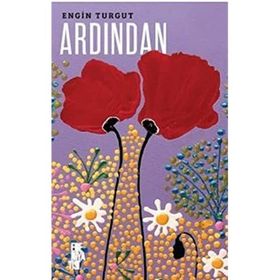 Ardından - Kahraman Bakar