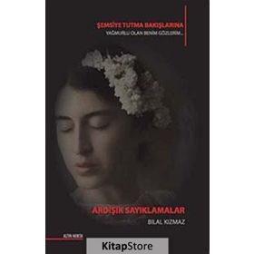 Ardışık Sayıklamalar - Bilal Kızmaz