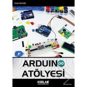 Arduino Atölye - Erdal Delebe