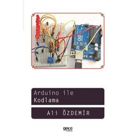 Arduino İle Kodlama - Ali Özdemir