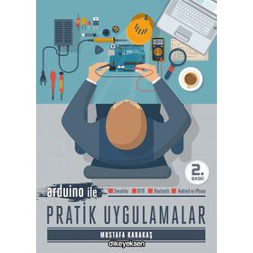 Arduino ile Pratik Uygulamalar - Mustafa Karakaş