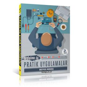 Arduino ile Pratik Uygulamalar - Mustafa Karakaş