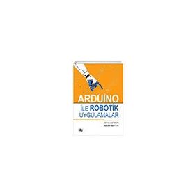 Arduino ile Robotik Uygulamalar - Abdullah Alper Efe