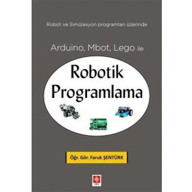 Arduino Mbot Lego ile Robotik Programlama - Ekin Yayınevi