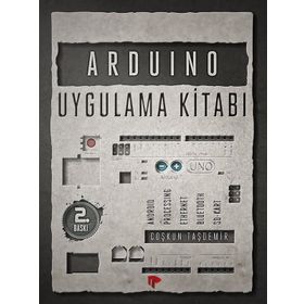 Arduino Uygulama Kitabı - Coşkun Taşdemi