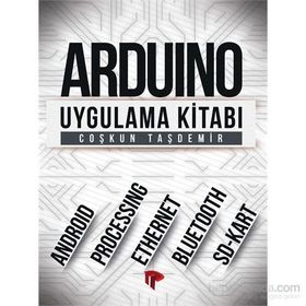 Arduino Uygulama Kitabı - Coşkun Taşdemi