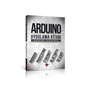 Arduino Uygulama Kitabı - Coşkun Taşdemir