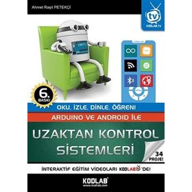 Arduino ve Android İle Uzaktan Kontrol Sistemleri - 34 Proje - Ahmet Raşit Petekçi