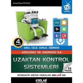 Arduino ve Android İle Uzaktan Kontrol Sistemleri - 34 Proje - Ahmet Raşit Petekçi