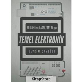 Arduino ve Raspberry PI için Temel Elektronik - Devrim Çamoğlu