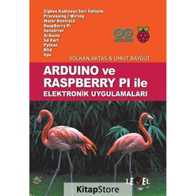 Arduino ve Raspberry Pi ile Elektronik Uygulamaları - Volkan Aktaş