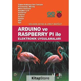 Arduino ve Raspberry Pi ile Elektronik Uygulamaları - Volkan Aktaş