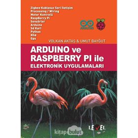 Arduino ve Raspberry Pi ile Elektronik Uygulamaları - Volkan Aktaş