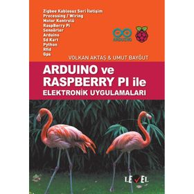 Arduino ve Raspberry Pi ile Elektronik Uygulamaları - Volkan Aktaş