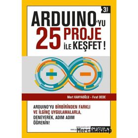 Arduino’yu 25 Proje ile Keşfet - Mert Kahyaoğlu Fırat Dede