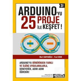 Arduino’yu 25 Proje ile Keşfet - Mert Kahyaoğlu Fırat Dede