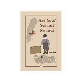 Are You? Yes Mi? No Mu? - Erhan Özay